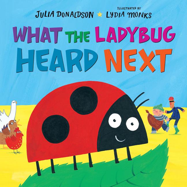 What the Ladybug Heard Next
