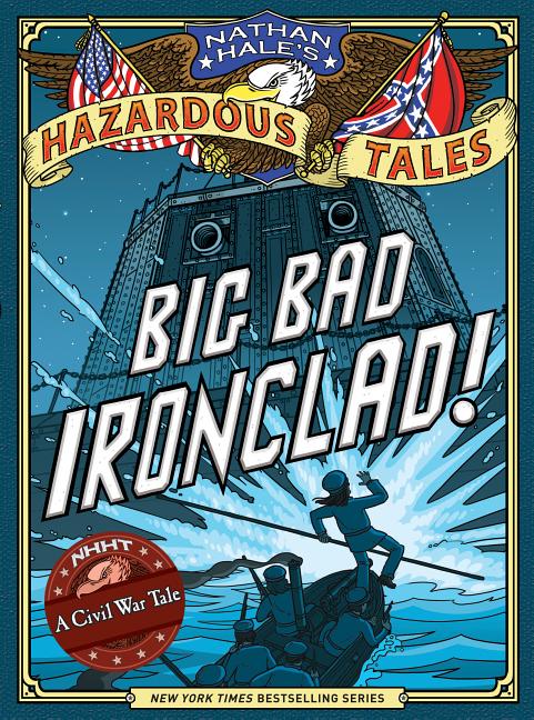 Big Bad Ironclad!: A Civil War Tale