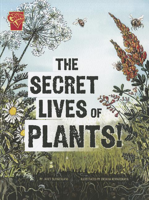 Secret Lives of Plants!