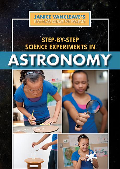 Step-By-Step Science Experiments in Astronomy
