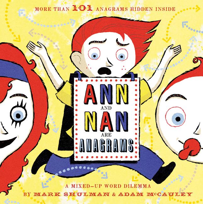 Ann and Nan Are Anagrams: A Mixed-Up Word Dilemma