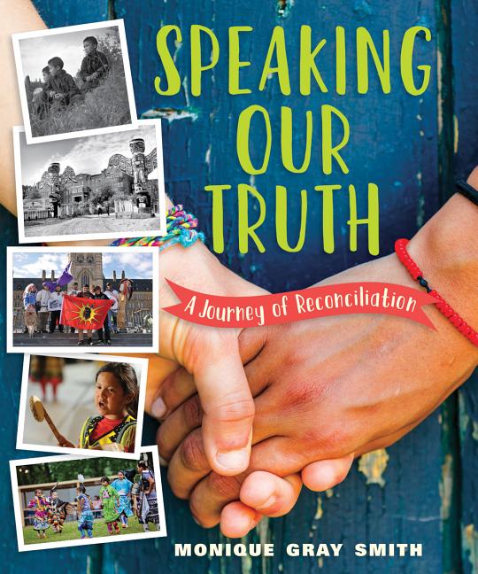 Book cover for Speaking Our Truths by Monique Gray Smith