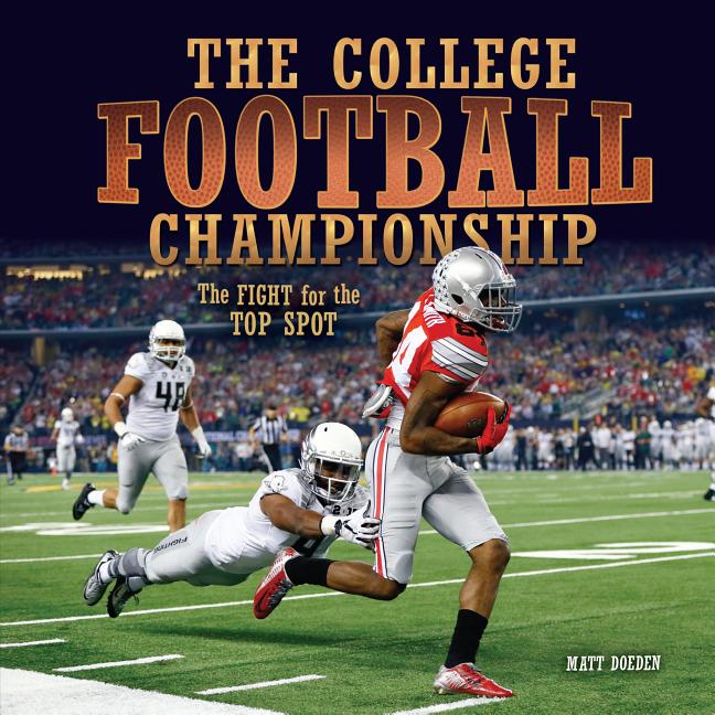 College Football Championship: The Fight for the Top Spot