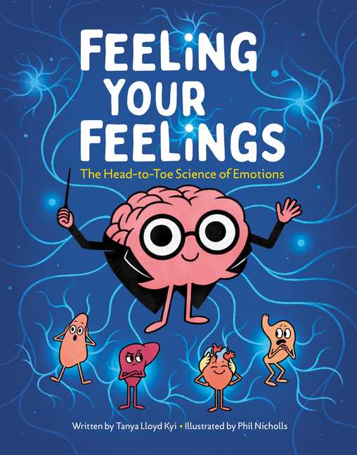 Feeling Your Feelings: The Head-To-Toe Science of Emotions