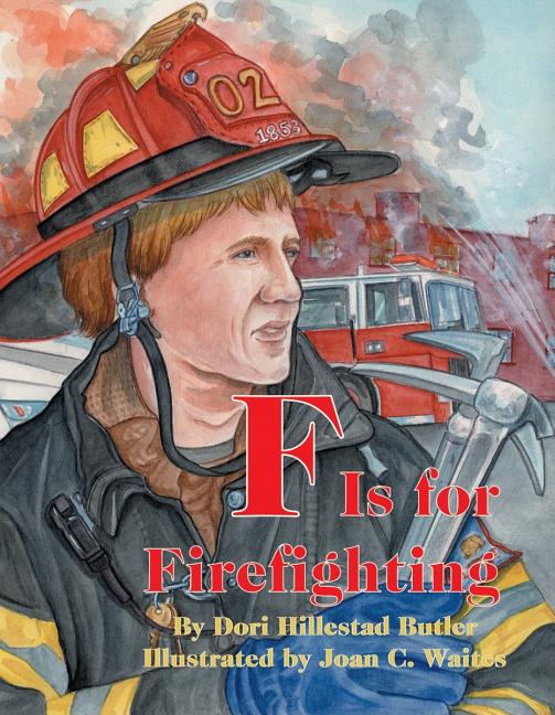 F Is for Firefighting