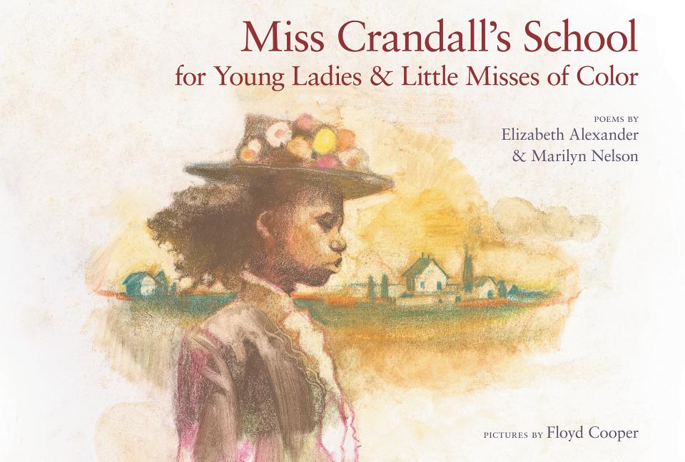 Miss Crandall's School for Young Ladies and Little Misses of Color: Poems