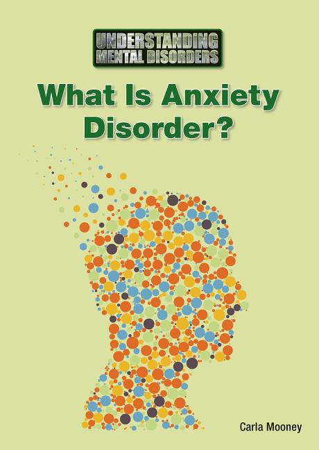 What Is Anxiety Disorder?
