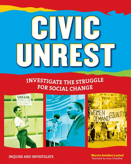 Civic Unrest: Investigate the Struggle for Social Change