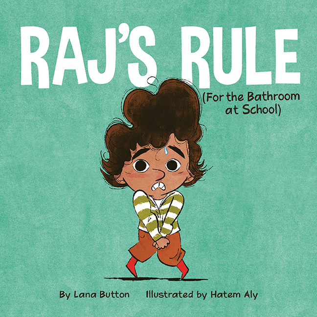 Raj's Rule: (For the Bathroom at School)