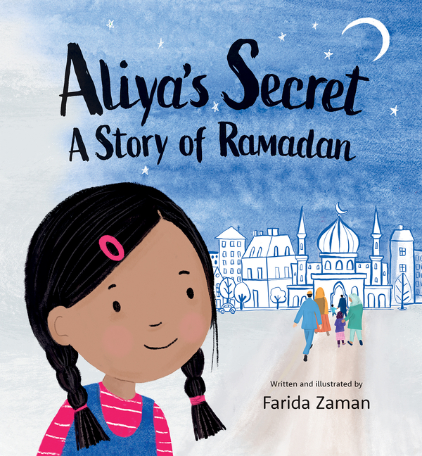 Aliya's Secret: A Story of Ramadan