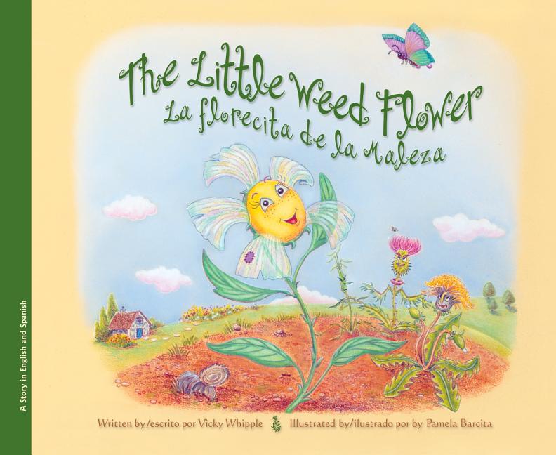 Little Weed Flower, The / La florecita de la maleza