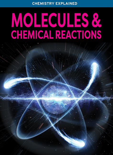 Molecules & Chemical Reactions
