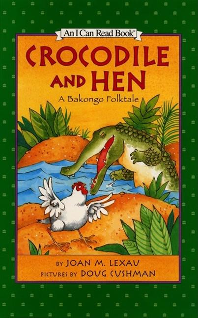 Crocodile and Hen: A Bakongo Folktale