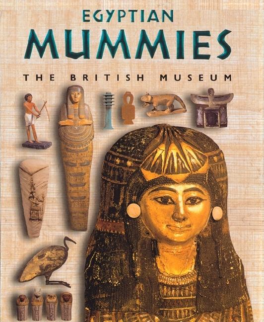 Egyptian Mummies: People from the Past