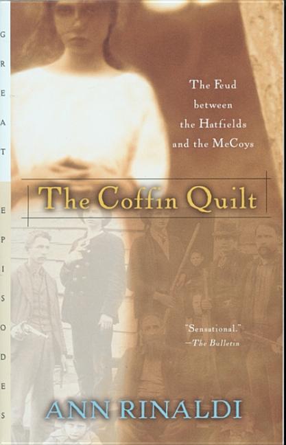 The Coffin Quilt: The Feud Between the Hatfields and the McCoys