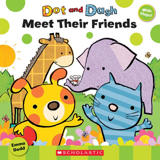 Dot and Dash Meet Their Friends
