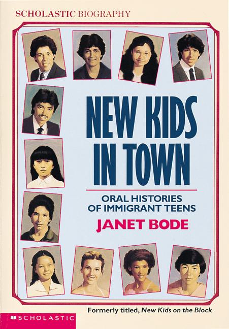 New Kids in Town: Oral Histories of Immigrant Teens