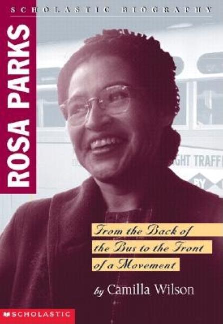 Rosa Parks: From the Back of the Bus to the Front of a Movement