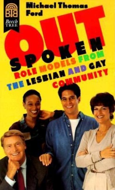 Outspoken: Role Models from the Lesbian and Gay Community