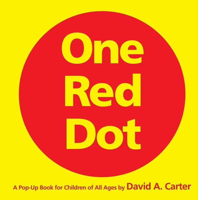 One Red Dot: A Pop-Up Book for Children of All Ages