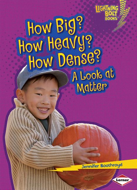 How Big? How Heavy? How Dense?: A Look at Matter