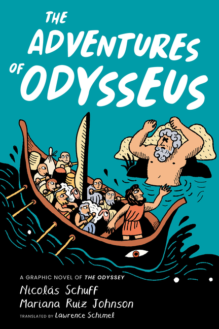 The Adventures of Odysseus: A Graphic Novel of the Odyssey