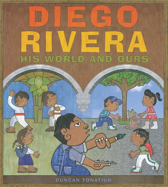 Diego Rivera: His World and Ours