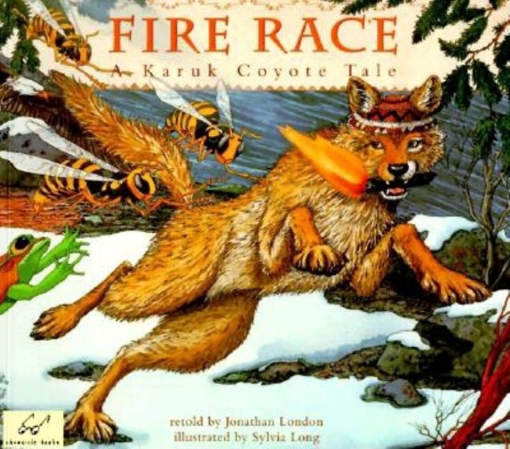 Fire Race: A Karuk Coyote Tale