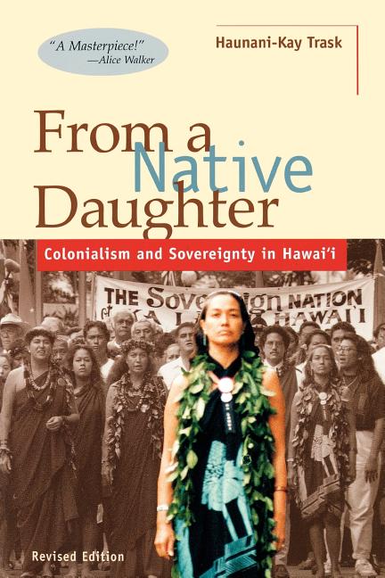 From a Native Daughter: Colonialism and Sovereignty in Hawaii