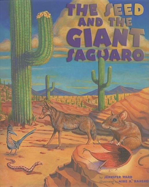 The Seed and the Giant Saguaro