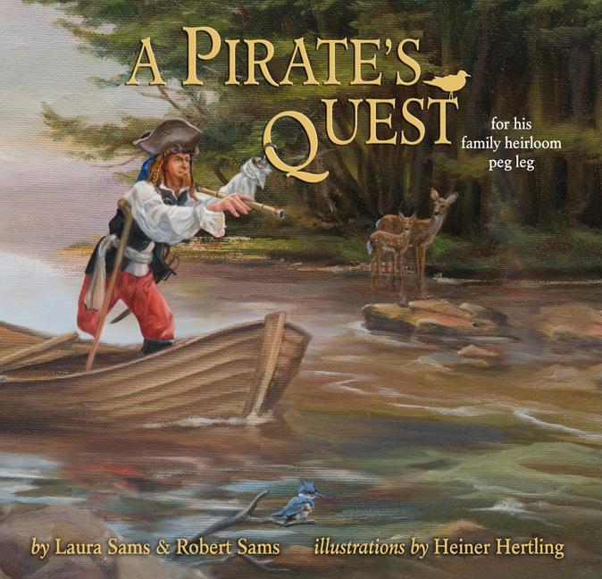 A Pirate's Quest: For His Family Heirloom Peg Leg