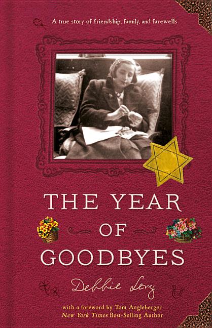 The Year of Goodbyes: A True Story of Friendship, Family, and Farewells