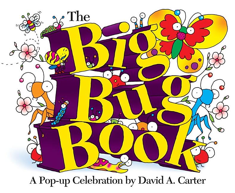 Big Bug Book, The: A Pop-up Celebration