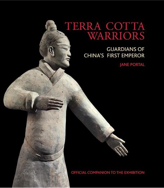Terra Cotta Warriors: Guardians of China's First Emperor