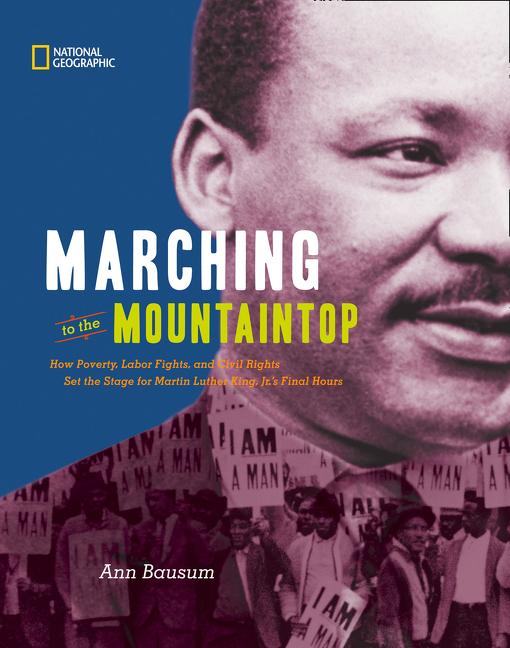 Marching to the Mountaintop: How Poverty, Labor Fights & Civil Rights Set the Stage for MLK Jr.'s Final Hours