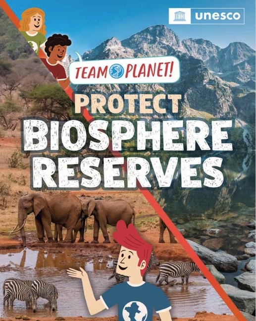 Protect Biosphere Reserves