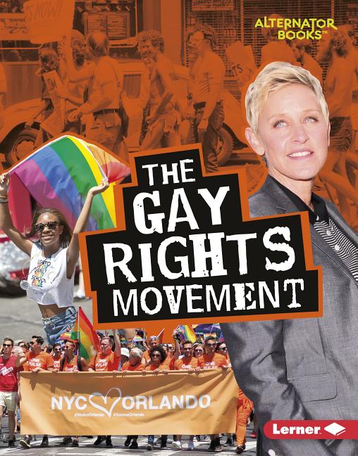 The Gay Rights Movement