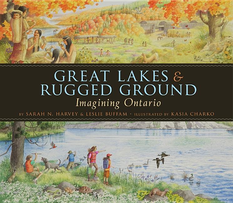 Great Lakes & Rugged Ground: Imagining Ontario