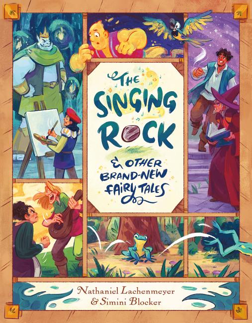 The Singing Rock: & Other Brand-New Fairy Tales
