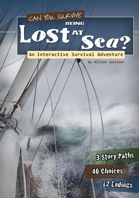 Can You Survive Being Lost at Sea?: An Interactive Survival Adventure