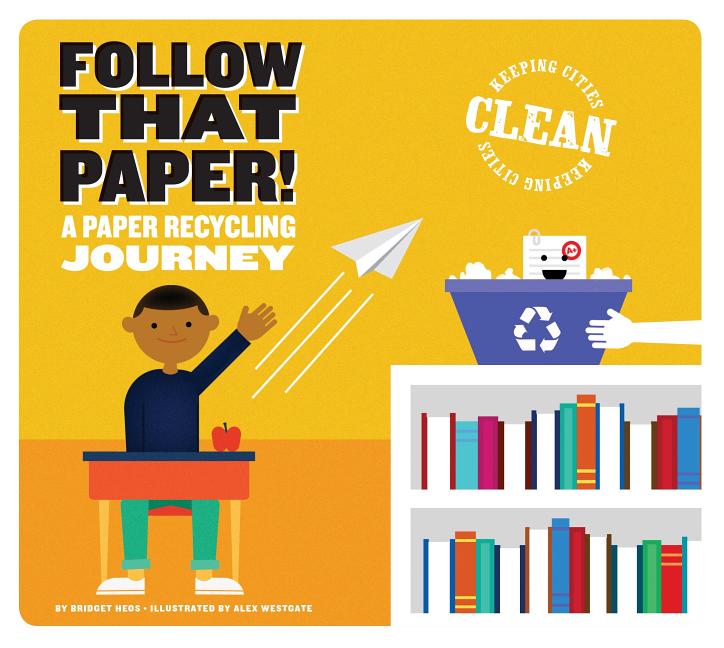 Follow That Paper!: A Paper Recycling Journey