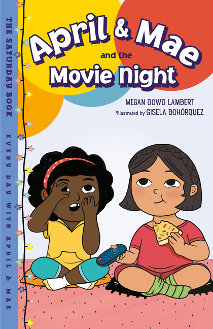April & Mae and the Movie Night: The Saturday Book
