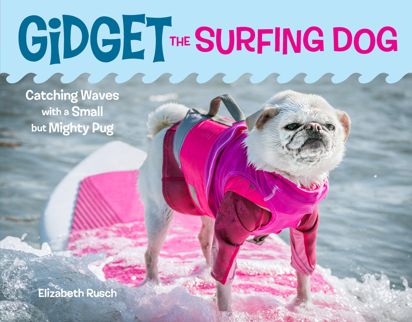 Gidget the Surfing Dog: Catching Waves with a Small But Mighty Pug