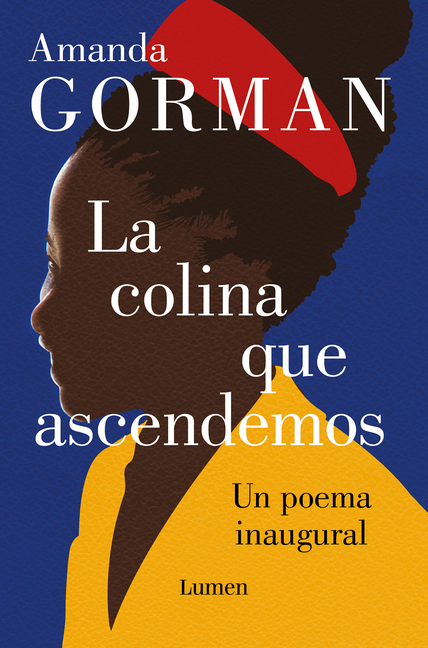 La colina que ascendemos: Un poema inaugural