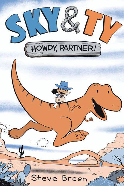 Sky & Ty: Howdy, Partner!