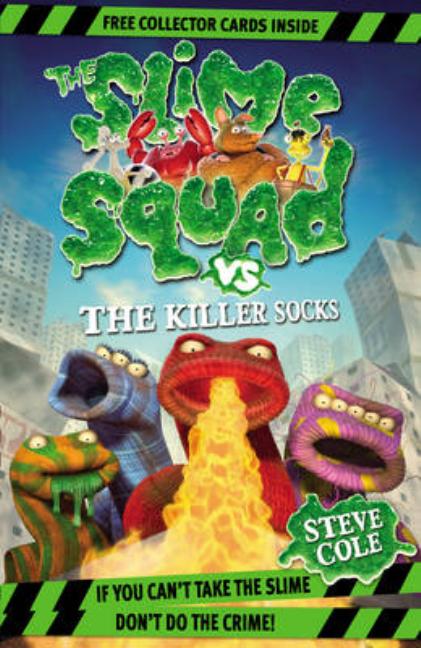 Slime Squad vs the Killer Socks, The