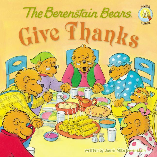 Berenstain Bears Give Thanks, The