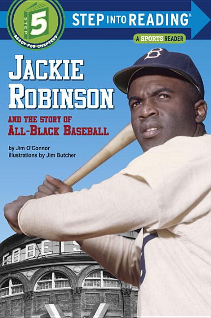 Jackie Robinson and the Story of All-Black Baseball