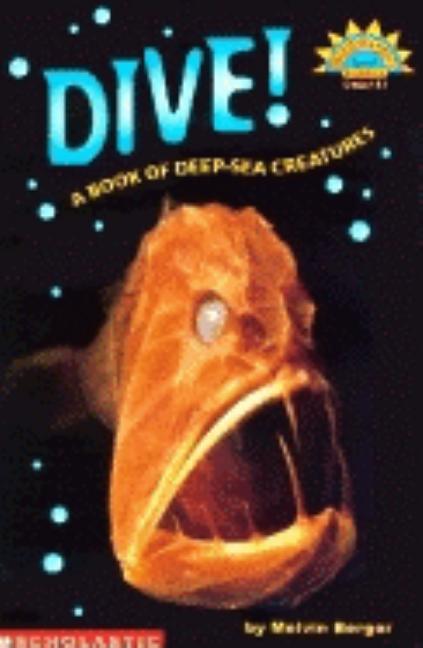 Dive! a Book of Deep Sea Creatures