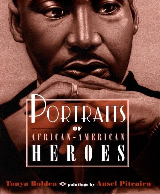 Portraits of African American Heroes